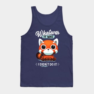 I didn't do it! - Cute Red Panda Tank Top